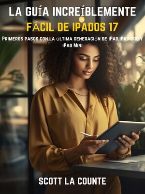 cover image of La Guía Increíblemente Fácil De iPadOS 17